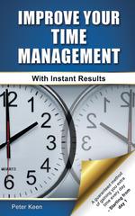 Improve Your Time Management - With Instant Results