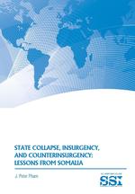 State Collapse, Insurgency, and Counterinsurgency. Lessons from Somalia