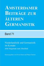 Niederlandistik und Germanistik im Kontakt. Jelle Stegeman zum Abschied