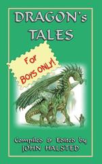 Dragon`s Tales for Boys Only!