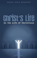 Christ`s Life in the Life of Christians