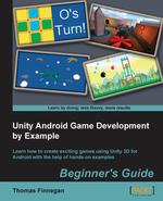 Unity Android Game Development by Example Beginner`s Guide