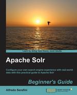 Apache Solr Beginner`s Guide