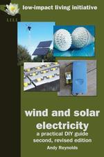 wind & solar electricity. a practical DIY Guide, second, revised edition