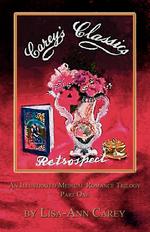 Retrospect. An Illustrated Medical Romance Trilogy Part One