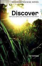 Discover. Use Your Gifts and Help Others Find Theirs