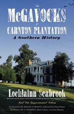 The McGavocks of Carnton Plantation. A Southern History