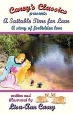 A Suitable Time for Love. A Naughty, Fun-Loving and Secretive Schoolgirl Romance That Deserves a Paddlin`!