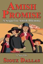 Amish Promise. A Sequel to Amish Dilemma