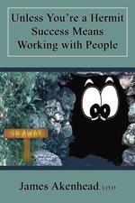 Unless You`re a Hermit Success Means Working with People
