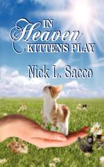 In Heaven Kittens Play. The Blue Angel and Her Garden of Pets