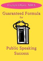 Guaranteed Formula for Public Speaking Success