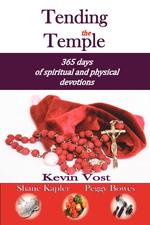 Tending the Temple. 365 Days of Spiritual and Physical Devotions