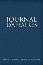 Journal D`affaires pour les Cadres Suprieurs et les Secrtaires