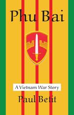 Phu Bai. A Vietnam War Story