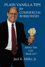 Plain Vanilla Tips for Commercial Borrowers