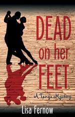 Dead on her Feet. A Tango Mystery