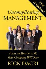 Uncomplicating Management. Focus on Your Stars&your Company Will Soar