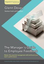 Giving Your First Employee Feedback. For New Managers