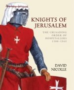 Knights of Jerusalem. The Crusading Order of Hospitallers