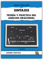 Sintaxis: Teoria Y Practica Del Analisis Oracional Libro. 2-е изд