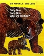 Baby Bear, Baby Bear, What Do You See