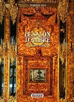 Le salon d`ambre. Le palais Catherine. Tsarskoe-selo. Альбом