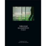 William Eggleston: Paris / Уильям Эгглстон: Париж