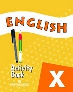 English X: Activity Book / Английский язык. 10 класс. Рабочая тетрадь
