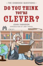 Do You Think Youre Clever?: Oxford & Cambridge Questions