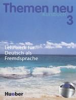 Themen neu. Kursbuch. 3 Lehrwerk fur Deutsch als Fremdsprache