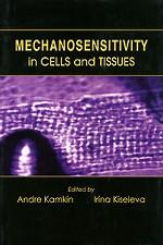 Mechanosensitivite in Cells and Tissues