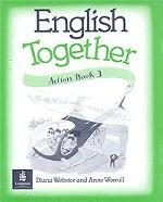 English Together: Action Book 3