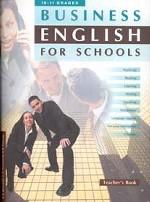 Business English for schools. 10-11 классы