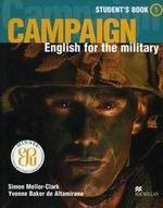 Campaign. 1 Student`s Book. English for the military