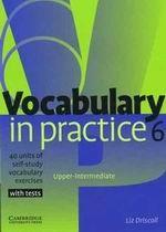 Vocabulary in Practice 6. Upper-intermediate. With tests