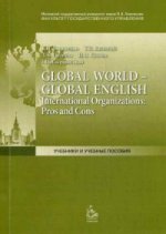 Global World - Global English International Organizations: Pros and Cons