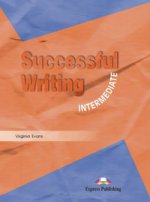 Successful Writing: Intermediate: Student`s Book