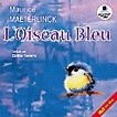 Метерлинк М. Синяя птица.= Maeterlinck, Maurice. L`Oiseau Bleu. На французском языке