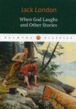 When God Laughs and Other Stories/Когда боги смеют