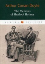 The Memoirs of Sherlock Holmes / Artur Confn Doyle