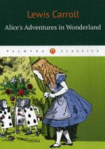 Alices Adventures / Lewis Carrol