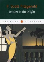 Tender Is the Night / Ночь нежна