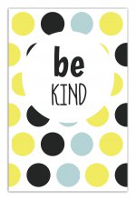 Be kind (А5)