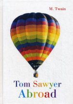 Tom Sawyer Abroad = Том Сойер За Границей