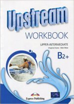 Upstream Upper-Intermed B2+ Workbook Students/РТ