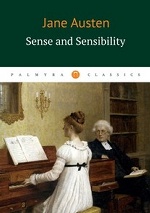 Sense and Sensibility / Austen Jane