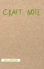 Craft Note. Экоблокнот для творчества с крафтовыми страницами (мягкая обложка)