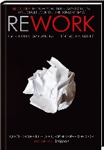 КСД. Фрайд Дж. та ін. / Rework. Ця книжка змінить ваш погляд на бізнес