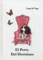 Собака на сене = El Perro Del Hortelano